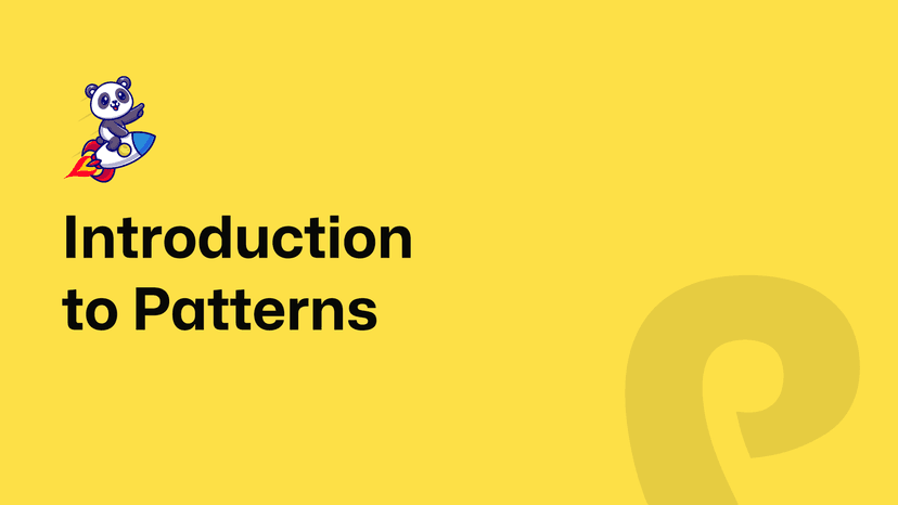 Introduction to Patterns